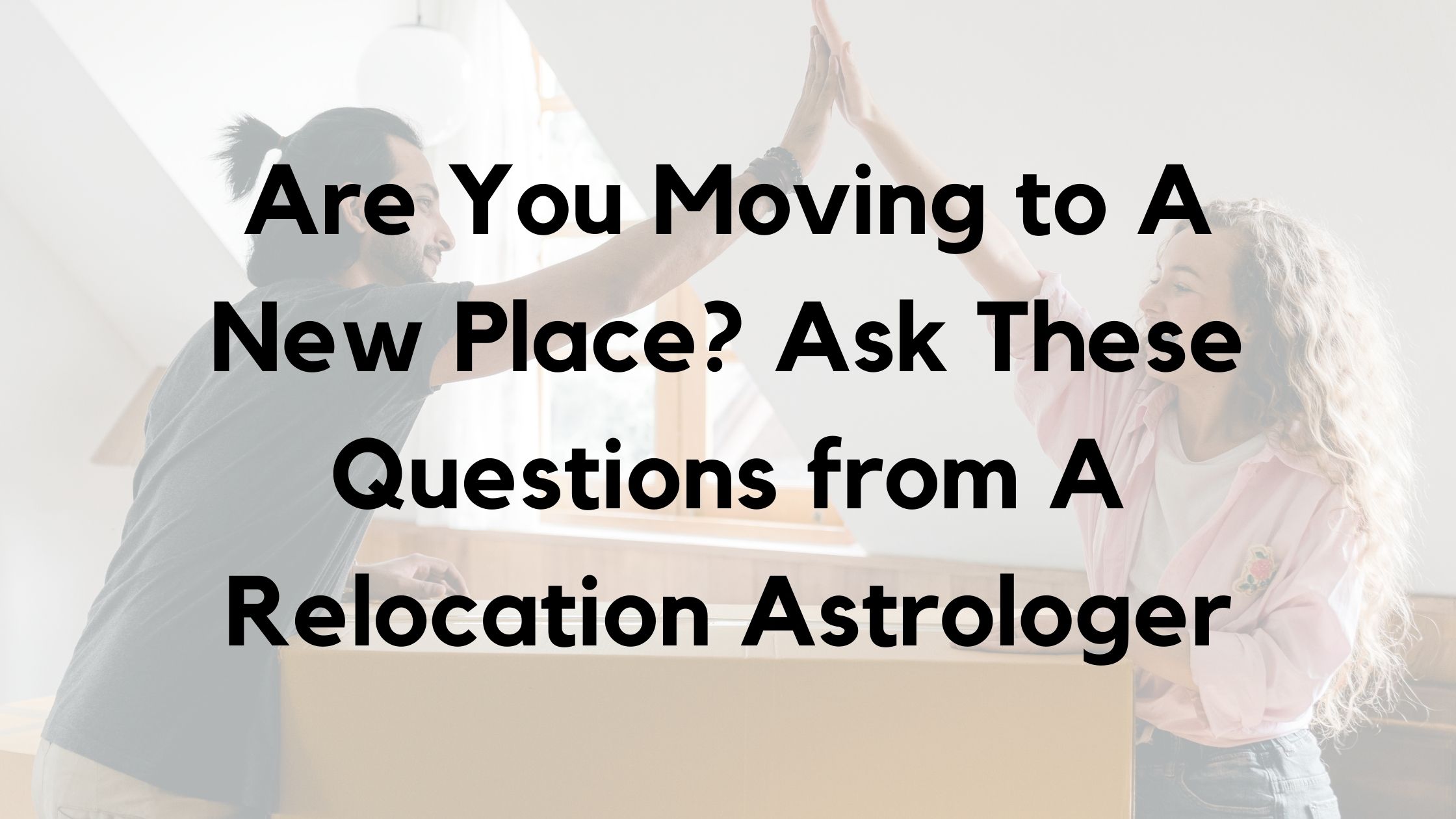 Relocation Astrologer